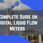 Guide on Digital Liquid Flow Meters