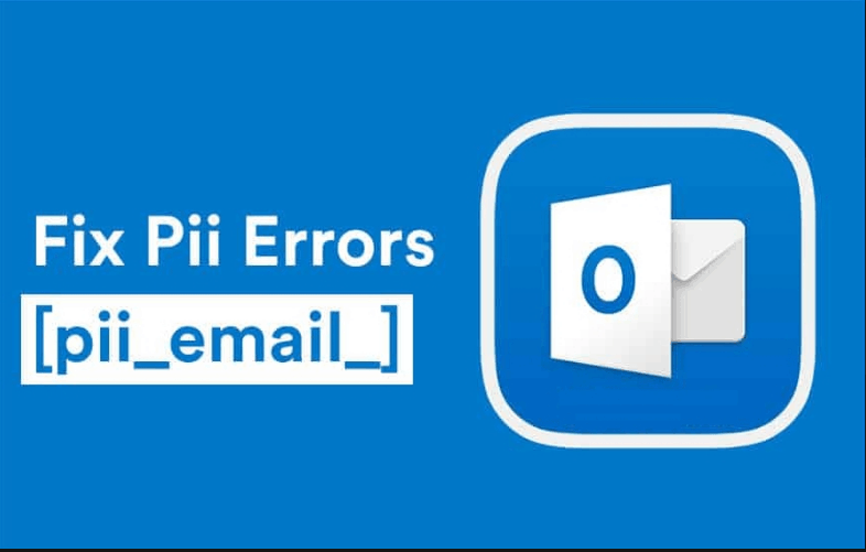 [pii_email_3a19ac5cc937023e1594] Error How to Solve