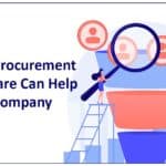 How Procurement Software Can Help Your Company